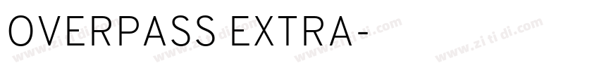 OVERPASS EXTRA字体转换